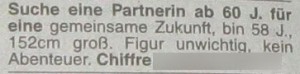 Suche eine Partnerin ab 60 J. für eine gemeinsame Zukunft, bin 58 J., 152cm groß, Figur unwichtig, kein Abenteuer.