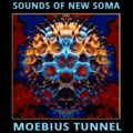 Sounds Of New Soma - Moebius Tunnel