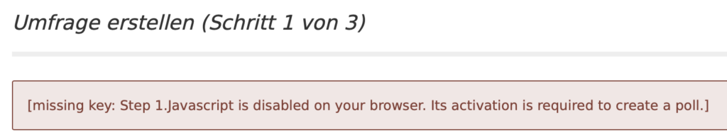 [missing key: Step 1.Javascript is disabled on your browser. Its activation is required to create a poll.]